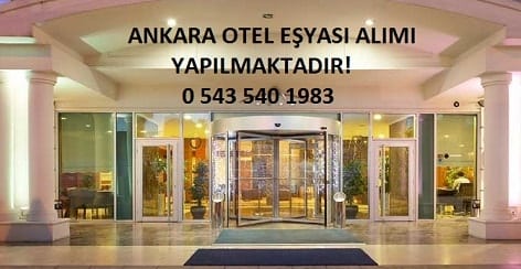 2.EL OTEL EŞYASI ALANLAR ANKARA